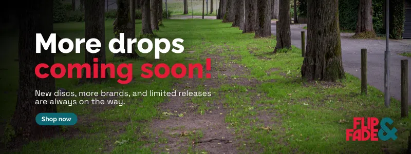More drops coming soon — shop discs at Flip and Fade.
